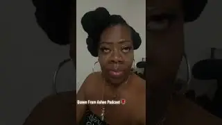 Queen Beauty From Ashes Podcast 
