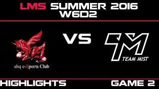 AHQ vs TM Game 2 Highlights LMS Summer 2016 W6D2 AHQ vs Team Mist   TM vs AHQ    LMS LOL