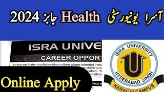 isra University jobs 2024 How to online Apply isra University jobs