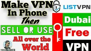 Free VPN, Safe internet, How to make VPN on phone
