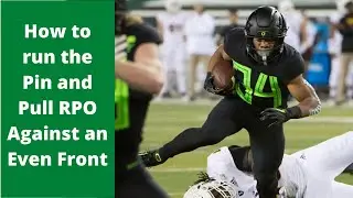 How to run the Pin and Pull RPO Against an Even Front