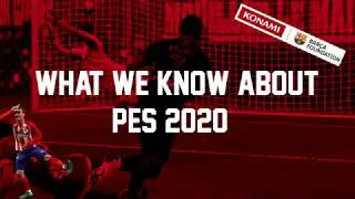 PES 2020 News #4 Recap & New Speculation