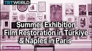 Royal Academy of Arts&rsquo; Summer Exhibition | Film Restoration in T&uuml;rkiye & Naples in Paris