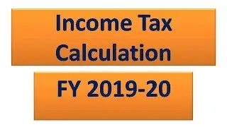 Income Tax Calculation FY 2019-20 || Income Tax slab rate FY 2019-20
