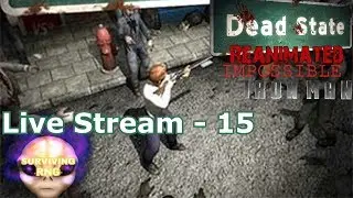 MAXIMUM DOG!!! | Dead State Hardcore Ironman Live Stream - 15 - Day 24-25