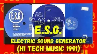 (Italian Techno,) E.S.G - Electric Sound Generator (Trip Mix)