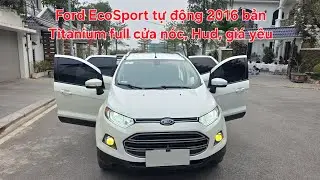 🦄 Ford EcoSport tự động 2016 bản Titanium full cửa nóc, Hud, cảm biến áp suất. Xe tư nhân 0913633466