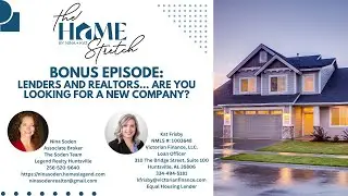 BONUS EPISODE: Lenders and Realtors... Are you looking for a new company?