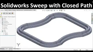 Solidworks Tips 61| Create Sweep with Closed Path