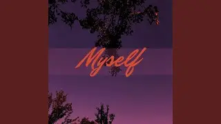 Myself (feat. NicodaReal & V-NYC3)