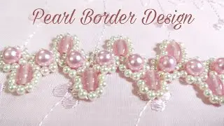 Bead/Pearl Border Design (Hand Embroidery Work)
