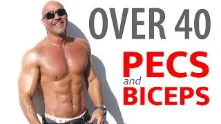 Over 40 transformation workout - PECS and BICEPS