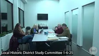 Local Historic District Study Committee 1-6-25
