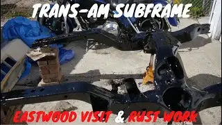 78 Trans Arm Subframe Rust Treatment After a Trip to Eastwood