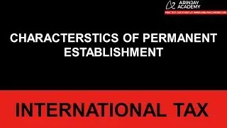 Permanent Establishment - Characteristics and key issues