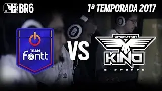 #BR6 -  TEAM FONTT vs OPERATION KINO - Grupo B (Rodada 3)