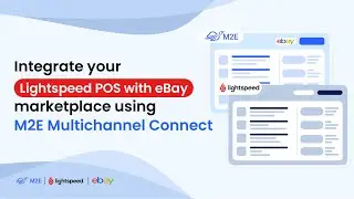 Integrate your Lightspeed POS with eBay marketplace using M2E Multichannel Connect