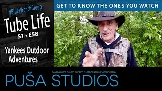Yankees Outdoor Adventures | Tube Life S01 * E58  on Pu&scaron;a Studios