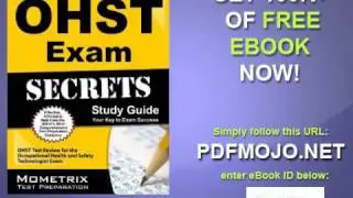 OHST Exam Secrets Study Guide OHST Test Review for the Occupational Health and Safety Technologist E