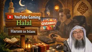 Is YouTube Gaming Halal or Haram? explained by assim al Hakeem