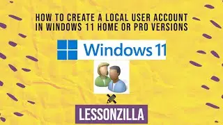 How to create a local user account in Windows 11 Home or Pro versions