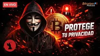 #44: Por Qu&eacute; Perder Privacidad en Bitcoin Podr&iacute;a Arruinarte