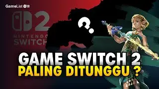 7 Game Eksklusif Nintendo Switch 2 Paling Ditunggu di 2025! | DIKU #Gamelist