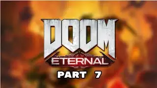 Doom Eternal Walkthrough Gameplay Part 7(Story Mode)