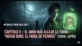 Cap&iacute;tulo 5 - El Amor M&aacute;s All&aacute; de la Tumba 