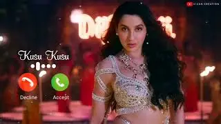 Kusu kusu New Hindi song & 🎶Ringtone Nora fatehi