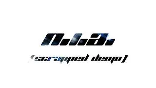 N.I.A. [Scrapped Demo]
