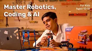 MEX Robotics Advanced Kit | Code & Control with AI | 500+ parts | Master Robotics, Coding & AI
