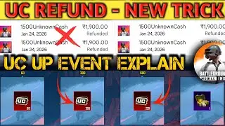 UC UP Event Explain ! UC Refund Trick | Uc Refund After UC UP Event ? New Trick 2026
