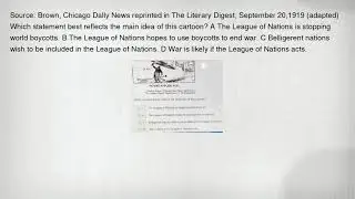 Source: Brown, Chicago Dally News reprinted in The Literary Digest, September 20,1919 (adapted) Whic