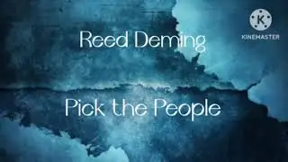 Reed Deming - Pick the People