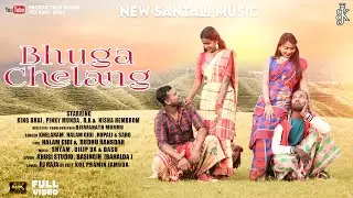 New Santali Video || Bhuga Chelang || King Bhai & Pinky || RK & Nisha ||Full Video 2023
