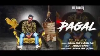 PAGAL | RD Prince | Official Teaser | Artisttaan | 2016