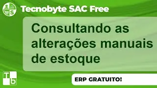 Consultando as altera&ccedil;&otilde;es manuais de estoque no ERP gratuito Tecnobyte SAC Free