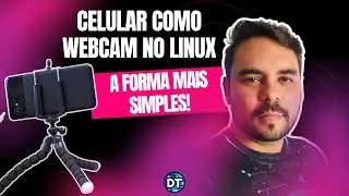 Celular como Webcam no Linux.
