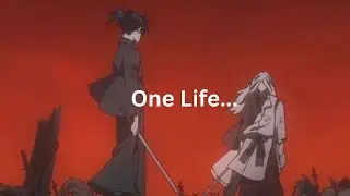 One Life, One Chance.