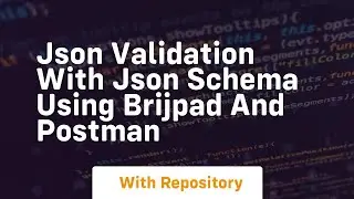 Json validation with json schema using brijpad and postman