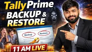 Tally Prime Backup & Restore पूरी जानकारी | Data Safe कैसे रखें? | Hindi Live Class
