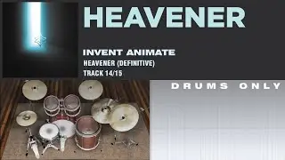 Invent Animate - Heavener DRUMS ONLY