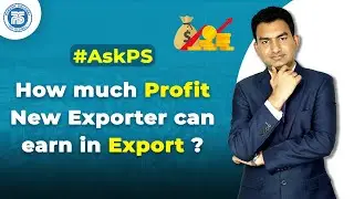 How much Profit New Exporter can earn in Export ? | Best Bank for Export Import Business