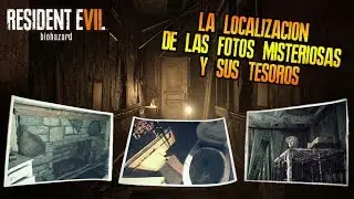 MYSTERIOUS PHOTOS AND THEIR SECRET TREASURES RESIDENT EVIL 7