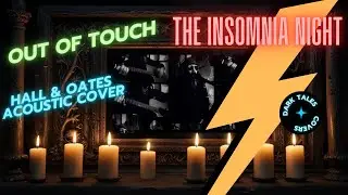 The Insomnia Night - Out of Touch (Hall and Oates acoustic cover)