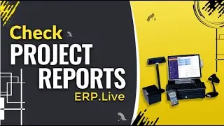 How To Check Project Reports in ERP.Live