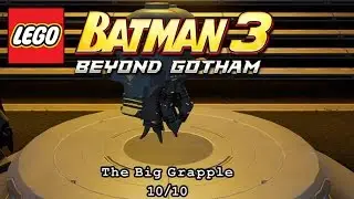 05 - The Big Grapple - Minikits Collectibles - LEGO Batman 3 - Beyond Gotham