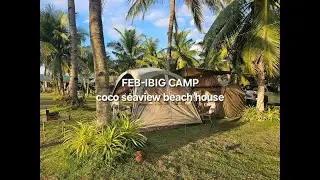 FEB-IBIG CAMP | COCO SEAVIEW BEACH HOUSE | NATUREHIKE | THOR | MOBIGARDEN