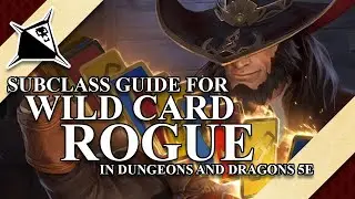Wild Card Rogue Subclass Guide for Dungeons and Dragons 5e
